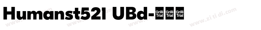Humanst521 UBd字体转换